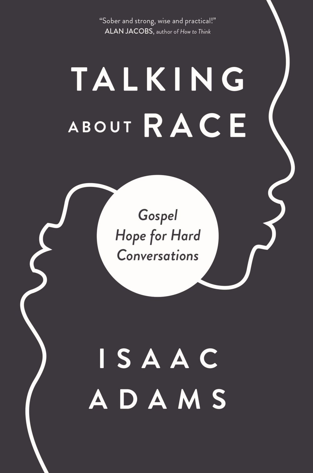 Talking about Race: Gospel Hope for Hard Conversations