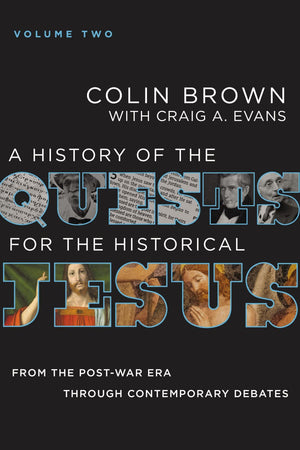 A History of the Quests for the Historical Jesus, Volume 2: From the Post-War Era through Contemporary Debates (2) *Very Good*