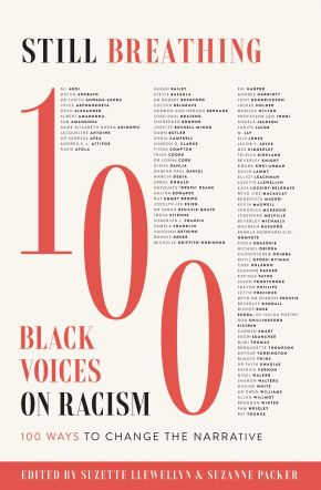 Still Breathing: 100 Black Voices on Racism--100 Ways to Change the Narrative *Very Good*