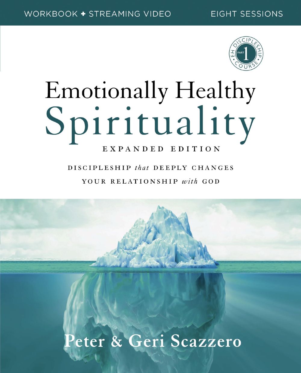 Emotionally Healthy Spirituality Expanded Edition Workbook plus Streaming Video: Discipleship that Deeply Changes Your Relationship with God *Very Good*