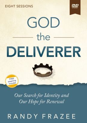 God the Deliverer Video Study: Our Search for Identity and Our Hope for Renewal