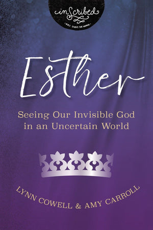 Esther: Seeing Our Invisible God in an Uncertain World (InScribed Collection) *Very Good*