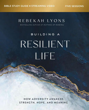 Building a Resilient Life Bible Study Guide plus Streaming Video: How Adversity Awakens Strength, Hope, and Meaning *Very Good*
