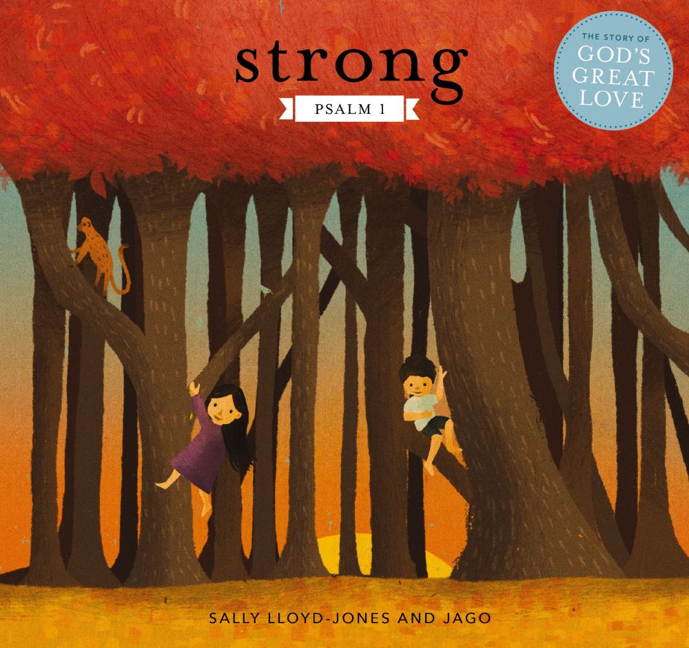 Strong: Psalm 1 (The Story of God'€™s Great Love)