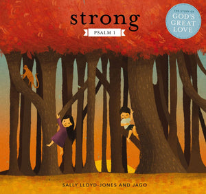 Strong: Psalm 1 (The Story of God'€™s Great Love)