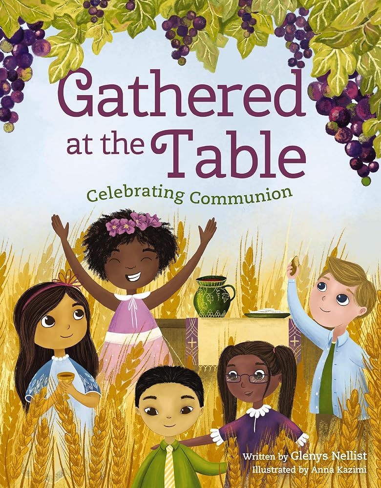 Gathered at the Table: Celebrating Communion cover image