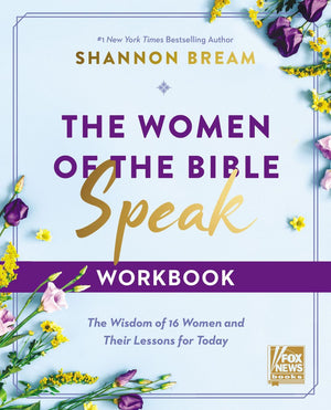 The Women of the Bible Speak Workbook: The Wisdom of 16 Women and Their Lessons for Today *Very Good*