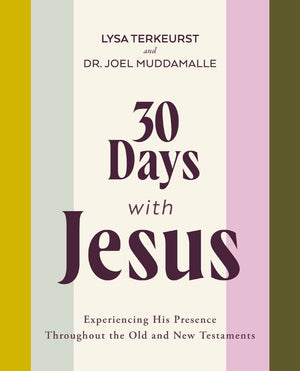 30 Days with Jesus Bible Study Guide: Experiencing His Presence throughout the Old and New Testaments *Very Good*