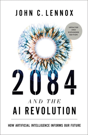 2084 and the AI Revolution, Updated and Expanded Edition: How Artificial Intelligence Informs Our Future *Very Good*