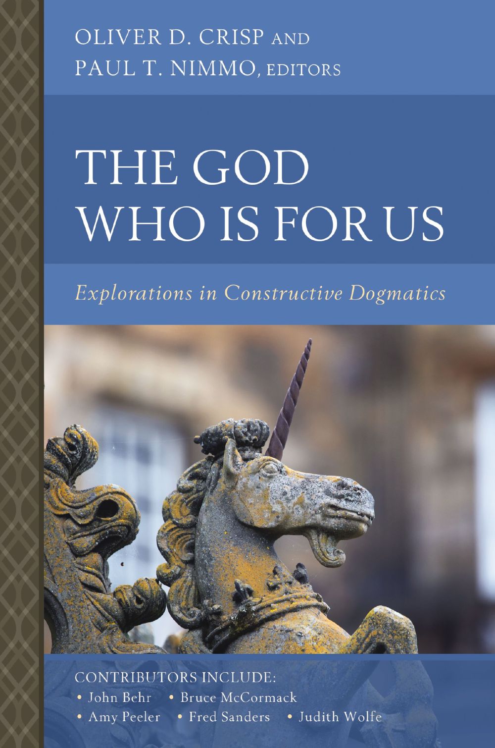 The God Who Is for Us: Explorations in Constructive Dogmatics (Scottish Dogmatics Conference Series)