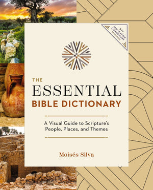 The Essential Bible Dictionary: Key Insights for Reading God's Word (NIV Application Commentary Resources)