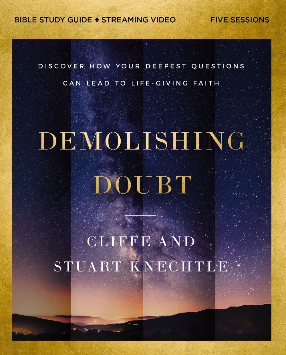 Demolishing Doubt Bible Study Guide plus Streaming Video: Discover How Your Deepest Questions Can Lead to Life-Giving Faith *Very Good*
