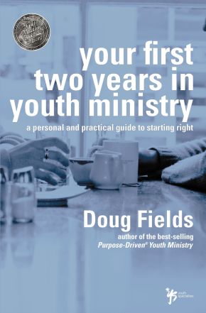 Your First Two Years in Youth Ministry: A personal and practical guide to starting right *Very Good*