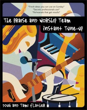 Praise and Worship Team Instant Tune-Up, The