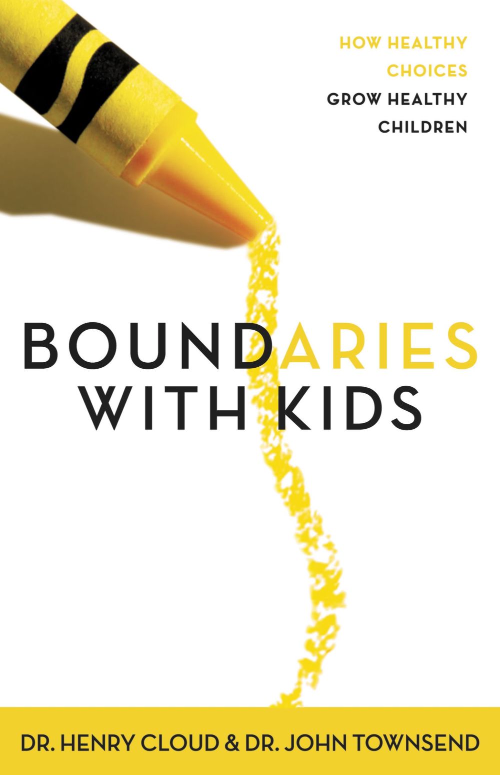 Boundaries with Kids: How Healthy Choices Grow Healthy Children *Acceptable*