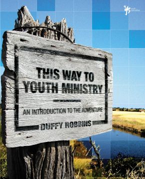 This Way to Youth Ministry: An Introduction to the Adventure (YS Academic) *Very Good*