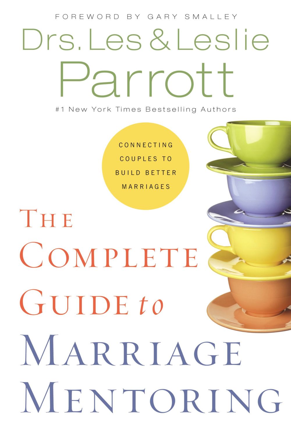 The Complete Guide to Marriage Mentoring: Connecting Couples to Build Better Marriages *Very Good*