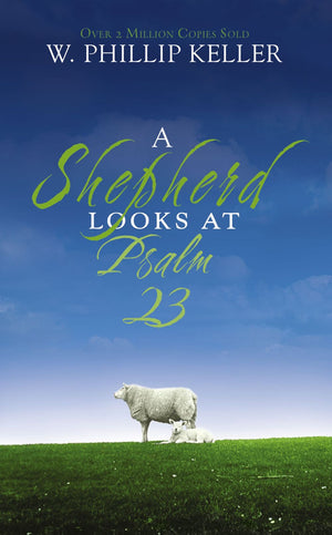 A Shepherd Looks at Psalm 23 *Very Good*