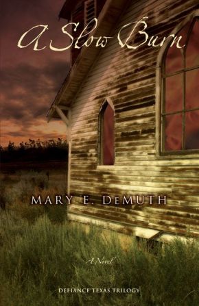 A Slow Burn (Defiance Texas Trilogy, Book 2)