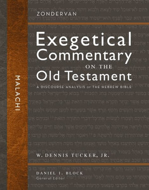 Malachi: A Discourse Analysis of the Hebrew Bible (35) (Zondervan Exegetical Commentary on the Old Testament)