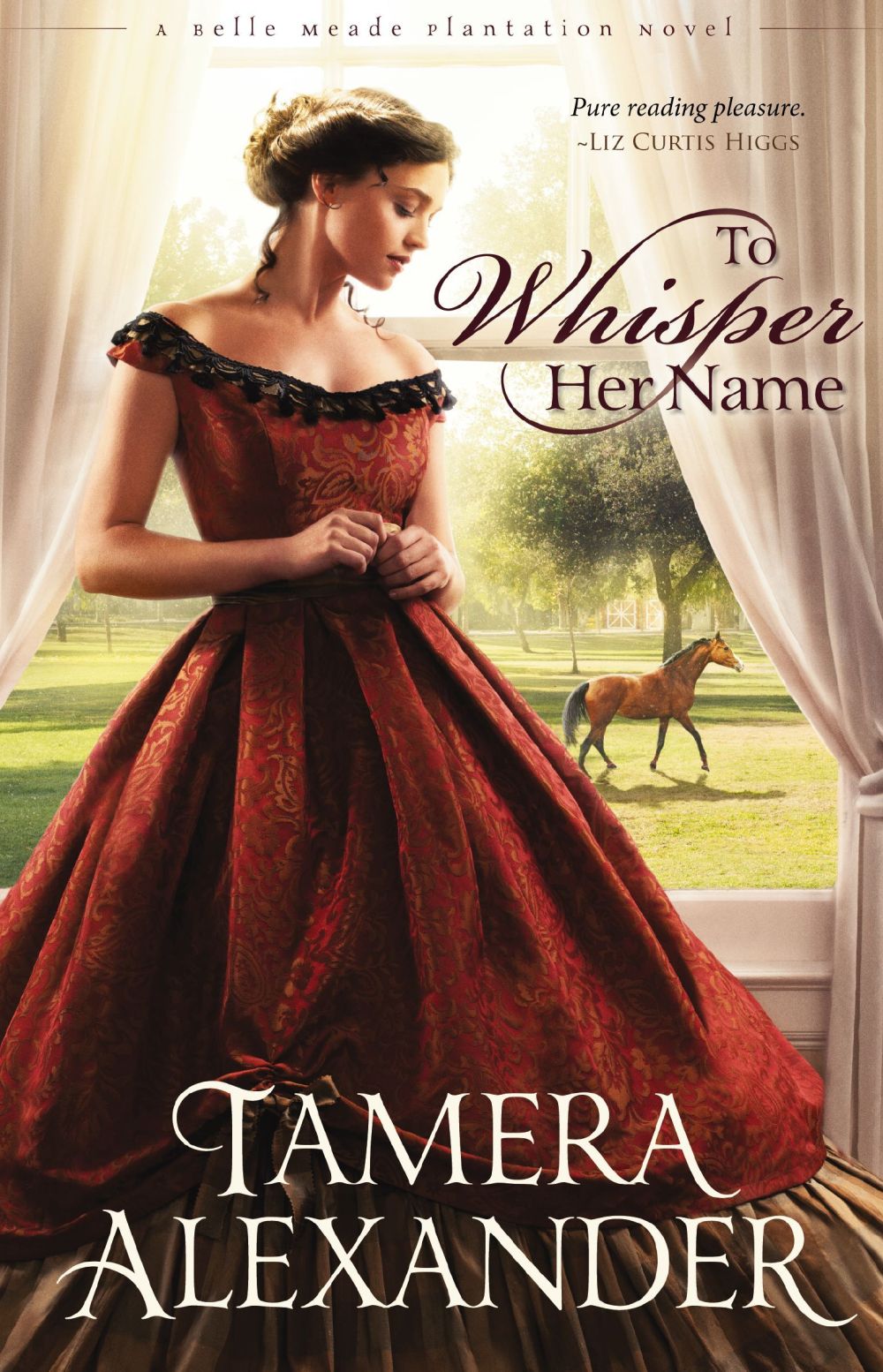 To Whisper Her Name (A Belle Meade Plantation Novel) *Very Good*