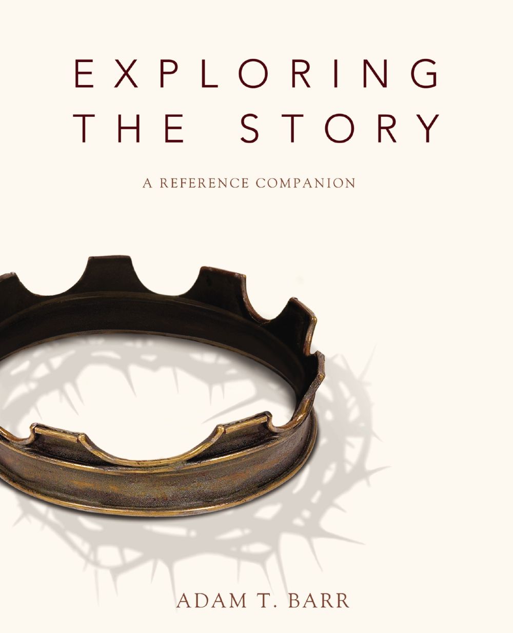 Exploring the Story: A Reference Companion (Story, The)