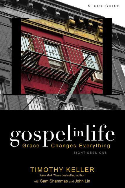 Gospel in Life Study Guide: Grace Changes Everything *Very Good*