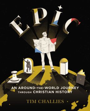 Epic: An Around-the-World Journey through Christian History *Very Good*