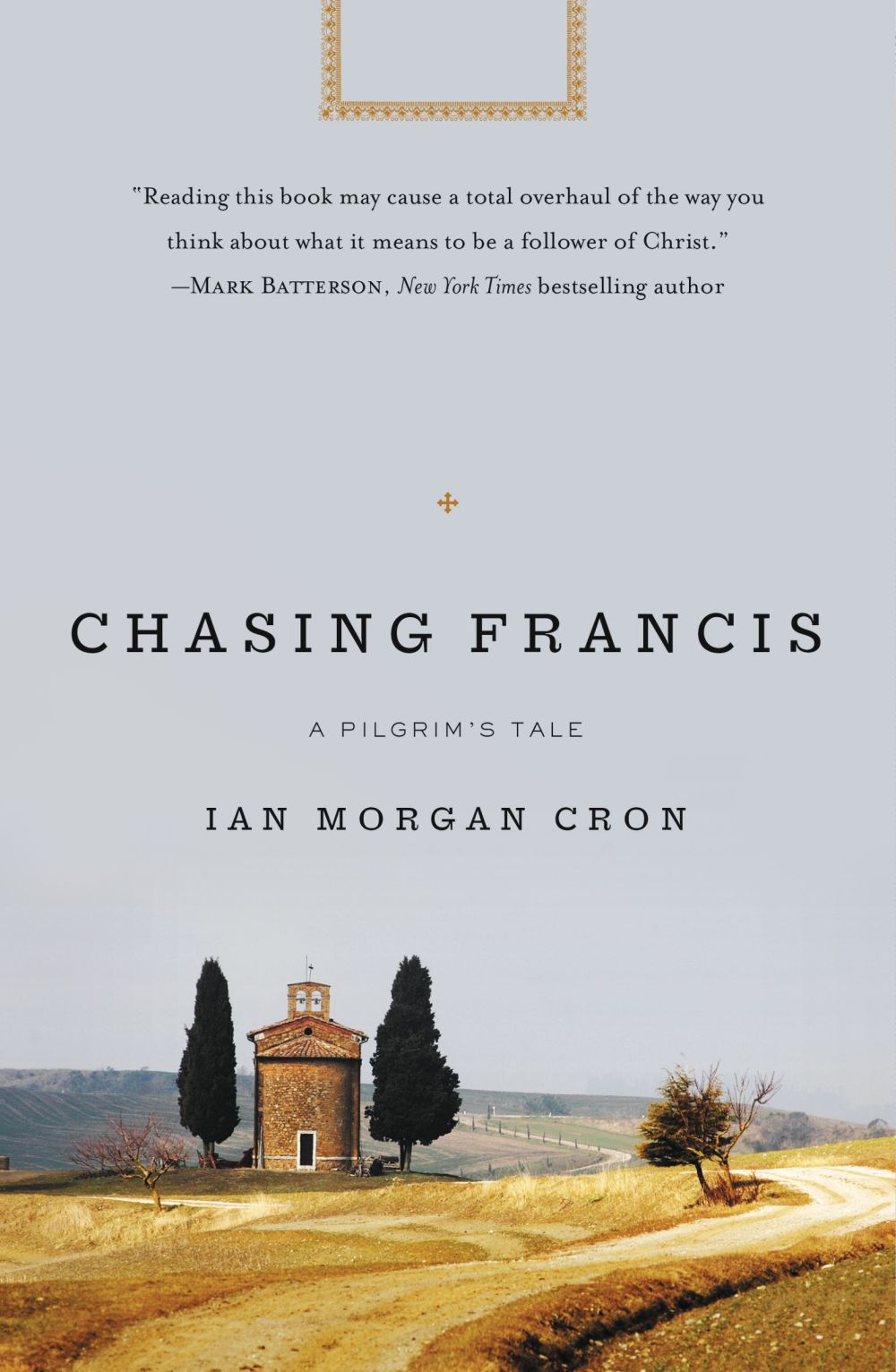 Chasing Francis: A Pilgrim's Tale *Very Good*