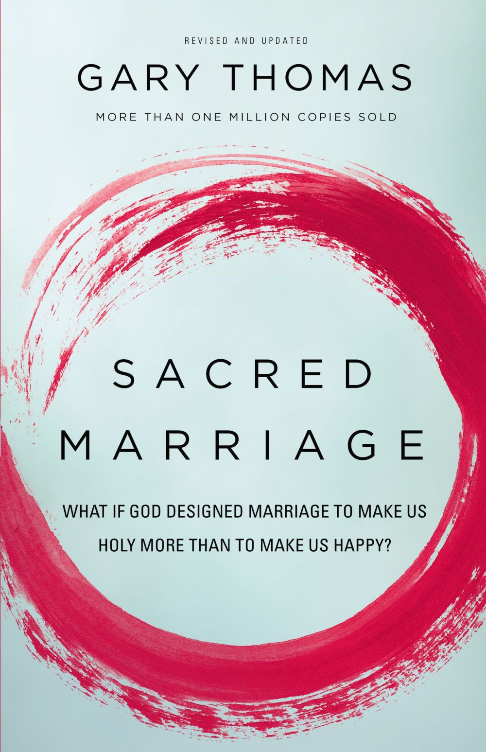 Sacred Marriage: What If God Designed Marriage to Make Us Holy More Than to Make Us Happy? *Very Good*