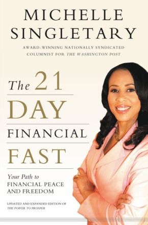 The 21-Day Financial Fast: Your Path to Financial Peace and Freedom