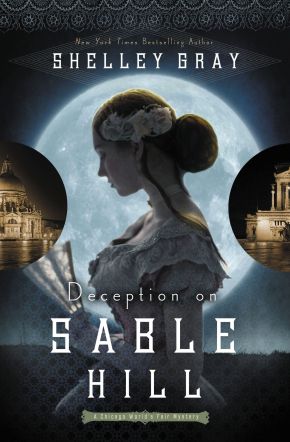 Deception on Sable Hill (The Chicago World's Fair Mystery Series)