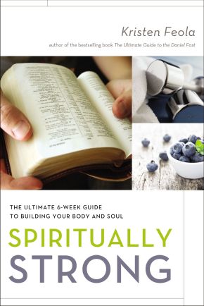 Spiritually Strong: The Ultimate 6-Week Guide to Building Your Body and Soul *Very Good*