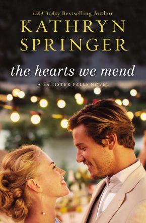 The Hearts We Mend (A Banister Falls Novel)