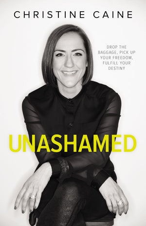 Unashamed: Drop the Baggage, Pick up Your Freedom, Fulfill Your Destiny *Very Good*