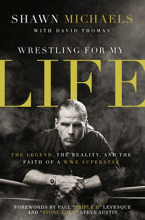 Wrestling for My Life: The Legend, the Reality, and the Faith of a WWE Superstar *Very Good*