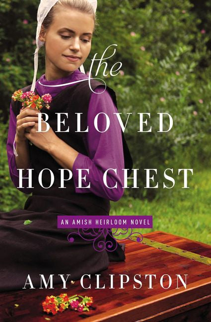 The Beloved Hope Chest (An Amish Heirloom Novel) *Very Good*