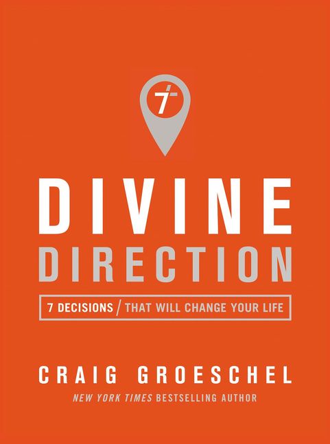 Divine Direction: 7 Decisions That Will Change Your Life