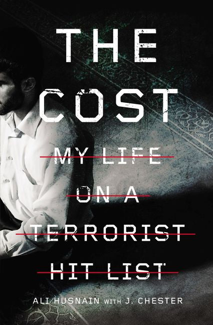 The Cost: My Life on a Terrorist Hit List