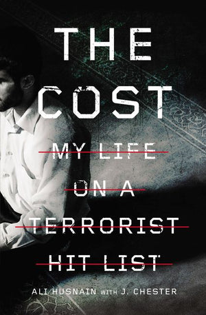 The Cost: My Life on a Terrorist Hit List *Very Good*