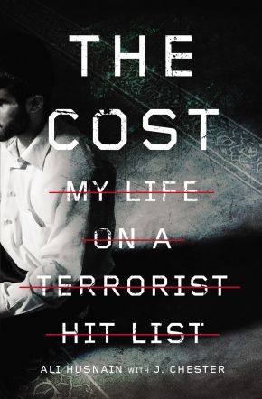 The Cost: My Life on a Terrorist Hit List *Very Good*