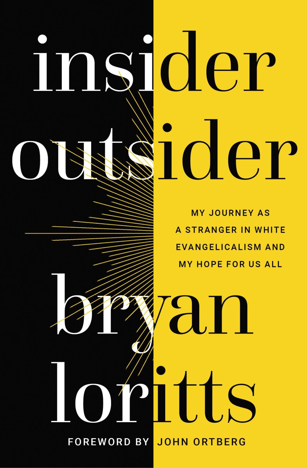 Insider Outsider: My Journey as a Stranger in White Evangelicalism and My Hope for Us All *Very Good*