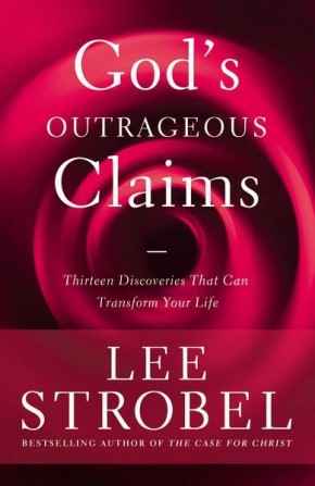 God's Outrageous Claims: Thirteen Discoveries That Can Transform Your Life *Very Good*