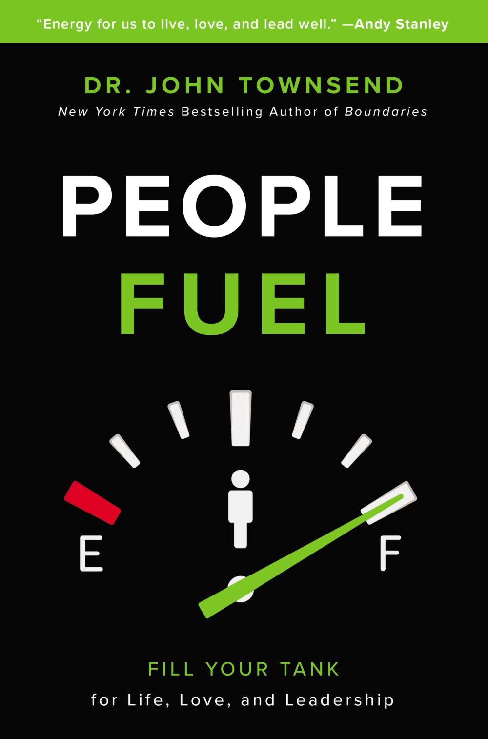 People Fuel: Fill Your Tank for Life, Love, and Leadership