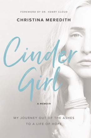 CinderGirl: My Journey Out of the Ashes to a Life of Hope *Very Good*