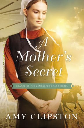 A Mother's Secret (Hearts of the Lancaster Grand Hotel) *Very Good*