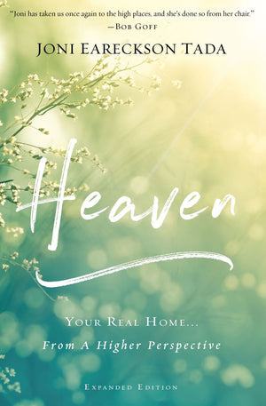 Heaven: Your Real Home...From a Higher Perspective *Very Good*