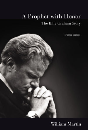 A Prophet with Honor: The Billy Graham Story (Updated Edition) *Very Good*