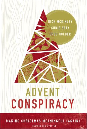Advent Conspiracy: Making Christmas Meaningful (Again) *Very Good*