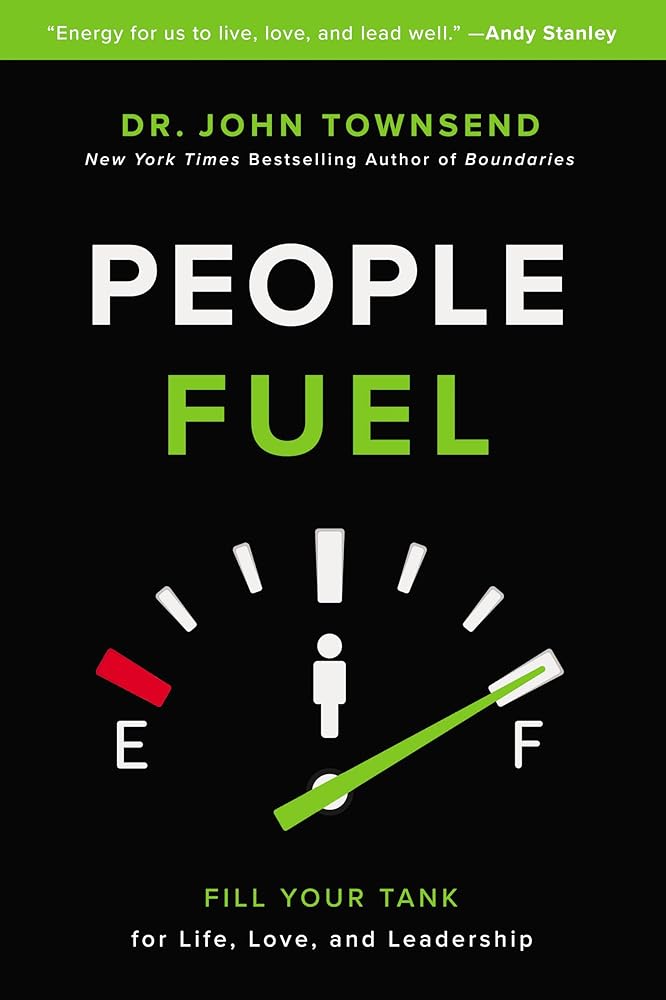 People Fuel: Fill Your Tank For Life, Love, And Leadership cover image
